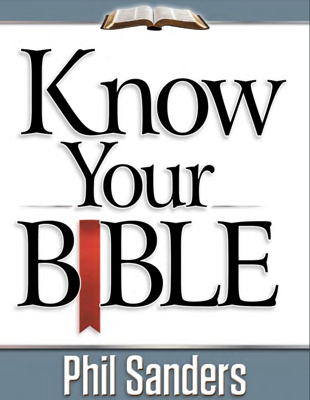 Know Your Bible by Phil Sanders