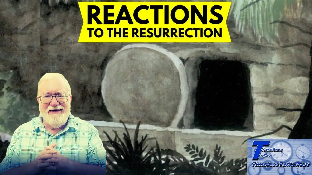 Reactions to the Resurrection