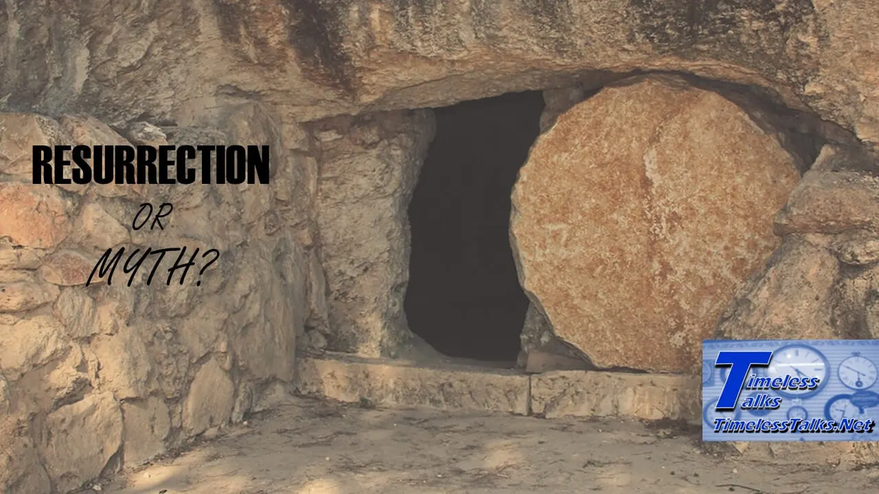 Resurrection or Myth?