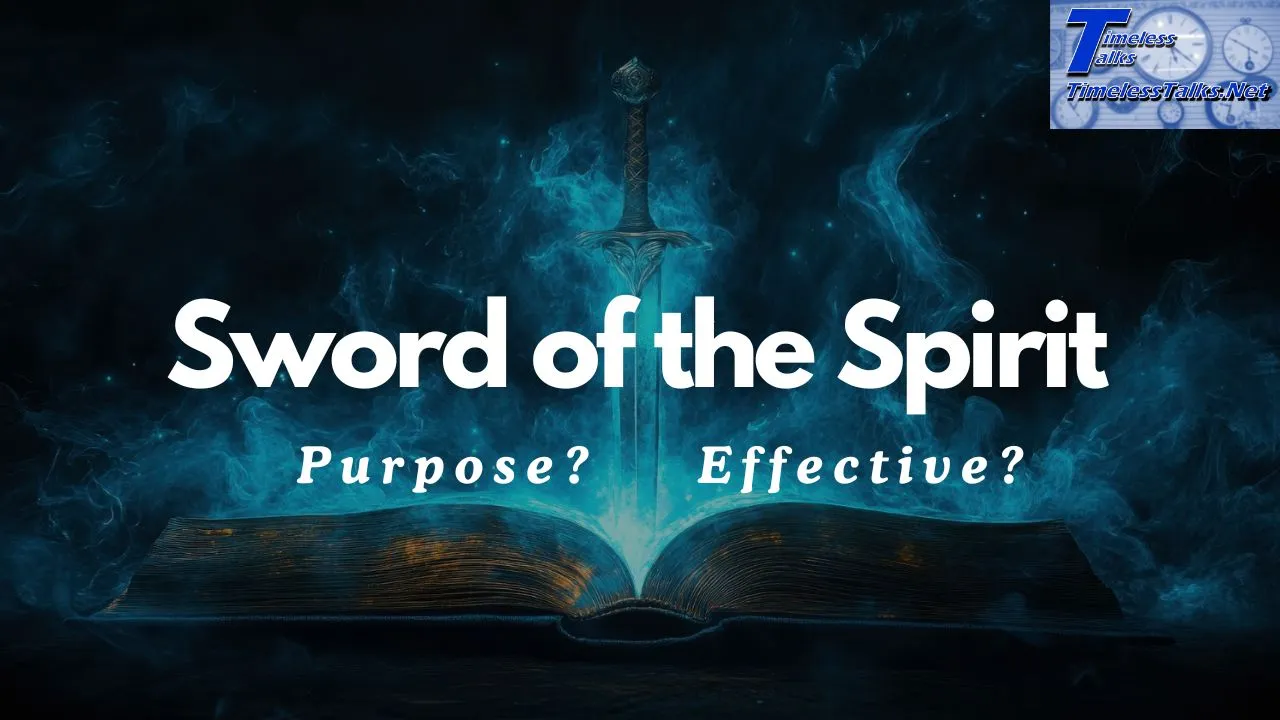 Sword of the Spirit. Purpose? Effective?