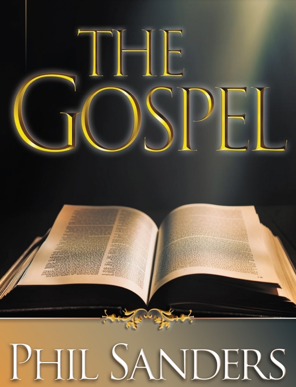 The Gospel by Phil Sanders