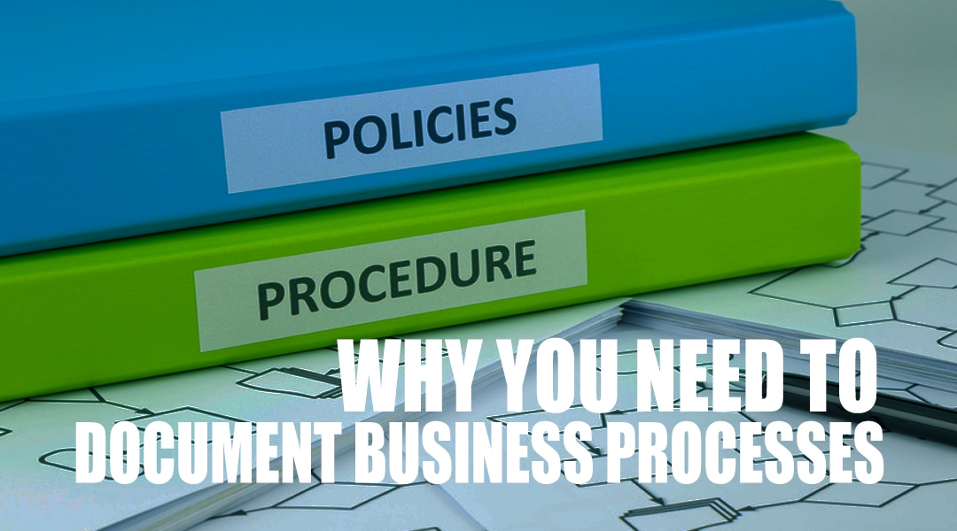 Why You Need to Document Business Processes