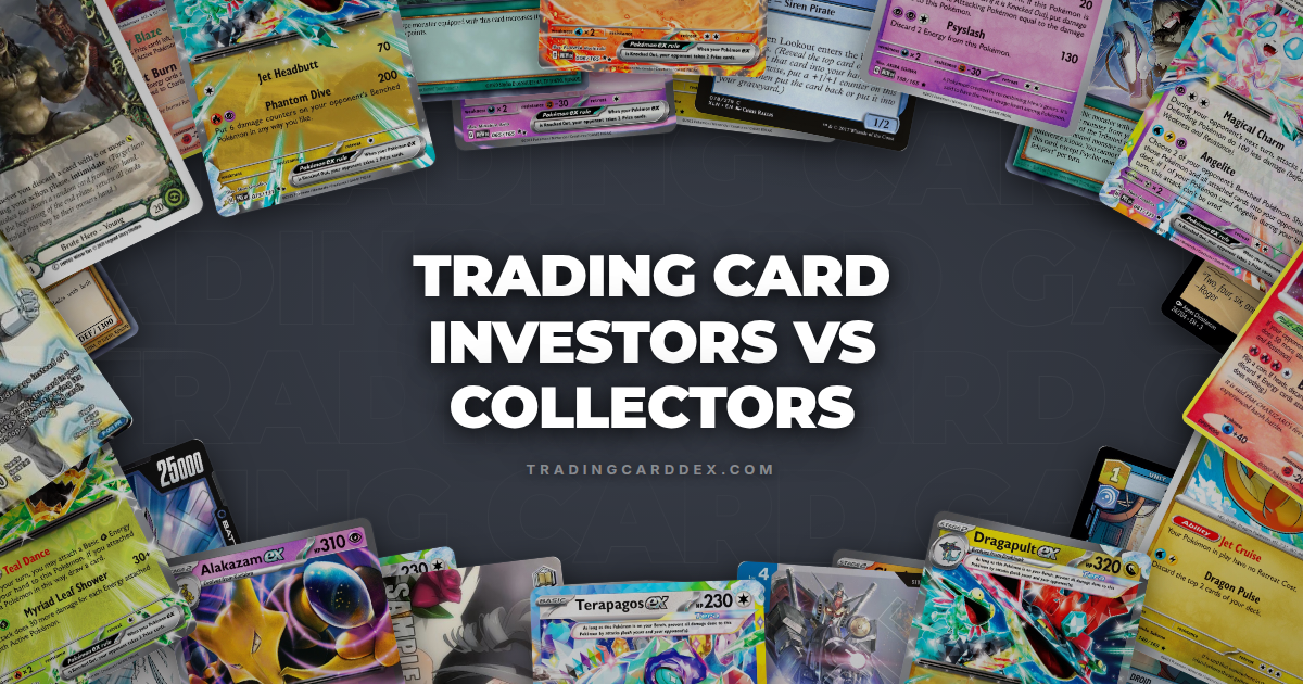 Trading Card Investors vs Collectors: The "Why" Decides