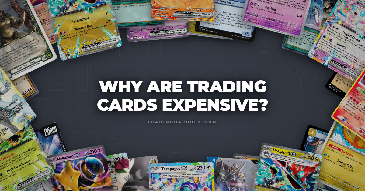 Why Are Trading Cards Expensive? Hint: It's a myth