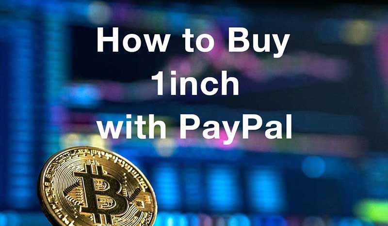 How to buy1inch with PayPal