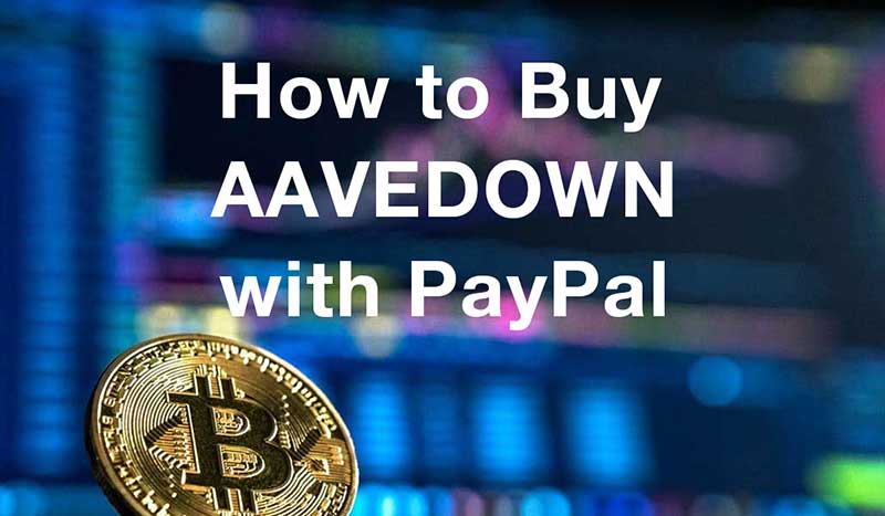 How to buyaavedown with PayPal