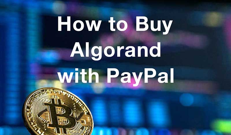 How to buyalgorand with PayPal