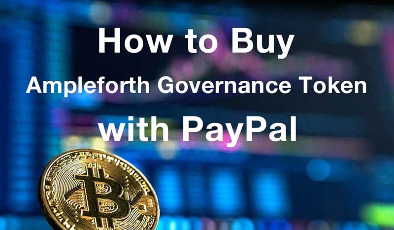 How to buyampleforth-governance-token with PayPal