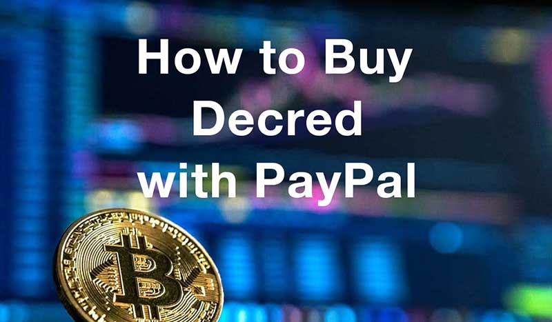 How to buydecred with PayPal