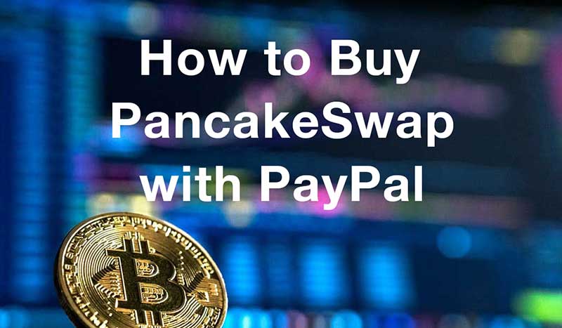 How to buypancakeswap with PayPal