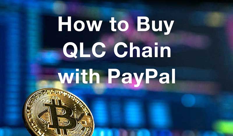 How to buyqlc-chain with PayPal