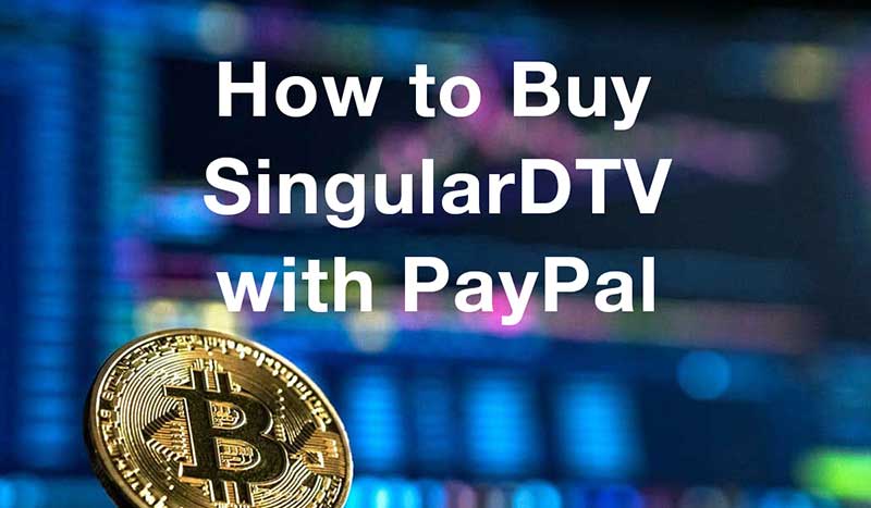 How to buysingulardtv with PayPal