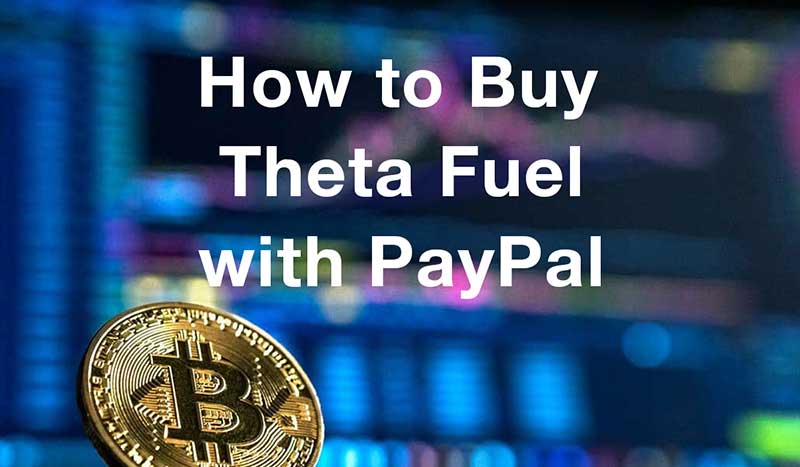 How to buytheta-fuel with PayPal