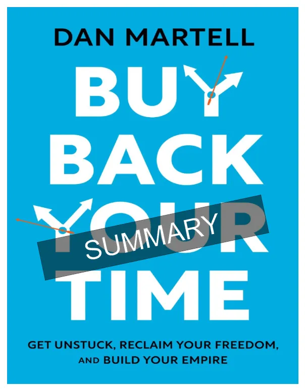 Buy Back Your Time by Dan Martell book summary