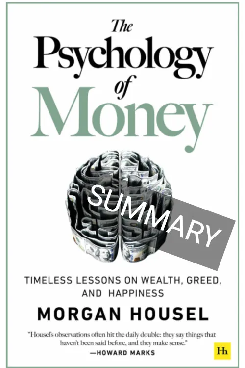 The Psychology of Money by Morgan Housel book summary