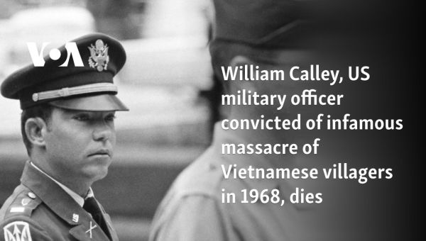 William Calley, US military officer convicted of infamous massacre of Vietnamese villagers dies