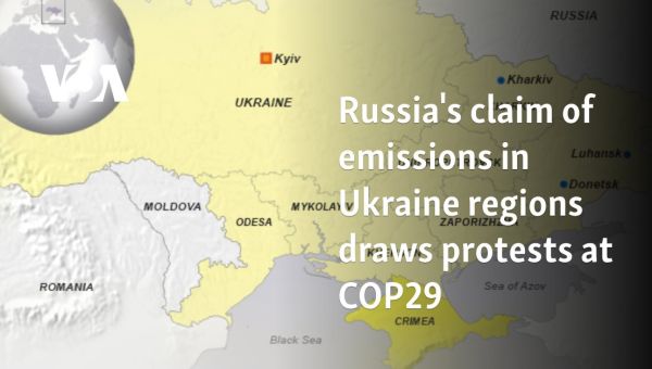 Russia’s claim of emissions in Ukraine regions draws protests at COP29