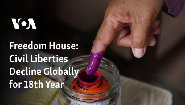 Freedom House: Civil Liberties Decline Globally for 18th Year