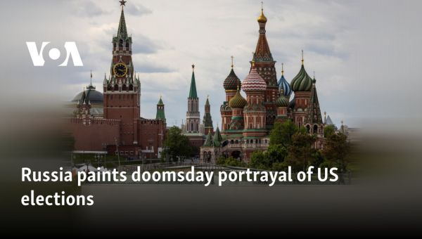 Russia paints doomsday portrayal of US elections