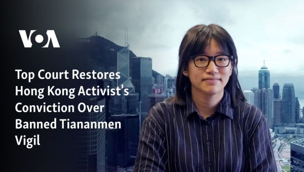 Top Court Restores Hong Kong Activist’s Conviction Over Banned Tiananmen Vigil
