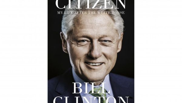 Bill Clinton reflects on post-White House years in the upcoming memoir ‘Citizen’