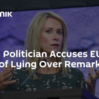 French Politician Accuses EU’s Kallas of Lying Over Remarks on Russia