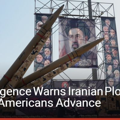 US Intelligence Warns Iranian Plots Against Americans Advance