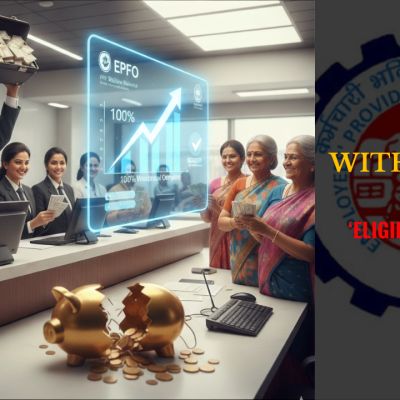 EPFO Allows 100% Withdrawal Of ‘Eligible Balance’ In Provident Fund Accounts