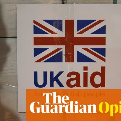 The Guardian view on UK aid spending: slashed budgets, unethical compromises | Editorial