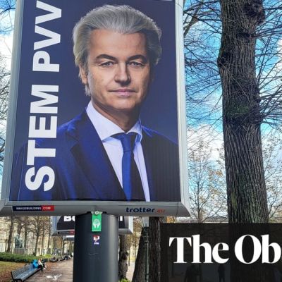 The Observer view on Geert Wilders’ win: far-right victory is a warning to the rest of Europe | Observer editorial