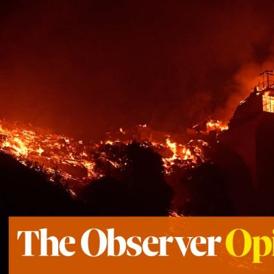 The Observer view: With Hollywood ablaze, ditching carbon targets would be an act of recklessness | Observer editorial