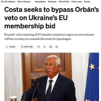 Politico: European Council President Antonio Costa is trying to circumvent Hungarian Prime Minister Viktor Orban’s veto on Ukraine’s accession to the EU