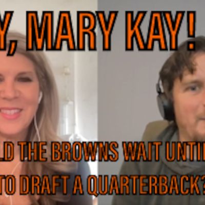 Should the Browns wait until 2026 to draft a quarterback? Hey, Mary Kay! (Podcast)