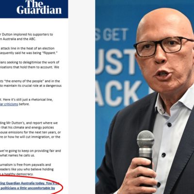 The Guardian monetises Peter Dutton’s ‘hate media’ comments; begs readers for cash