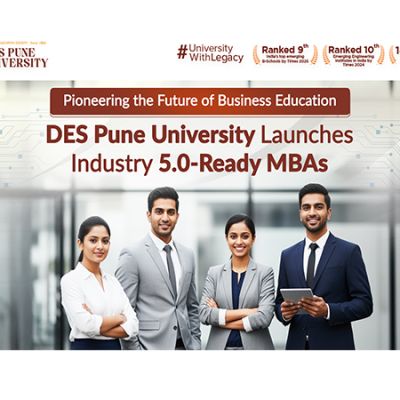 DES Pune University Champions the Future of Business Education with MBA Programs Aligned to Industry 5.0
