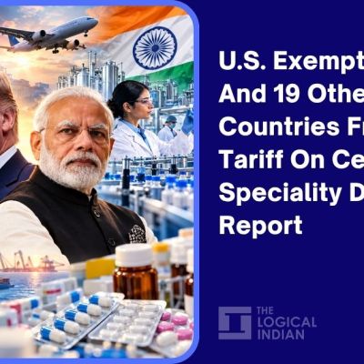 US Exempts India And 19 Other Countries From 100% Tariff On Certain Speciality Drugs: Report – The Logical Indian