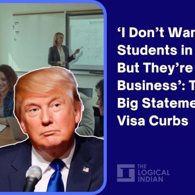 ‘I Don’t Want Foreign Students in the U.S., But They’re Good Business’: Trump’s Big Statement Amid Visa Curbs – The Logical Indian