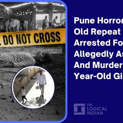 Pune Horror: 65-Year-Old Repeat Offender Arrested For Allegedly Assaulting And Murdering A 4-Year-Old Girl – The Logical Indian