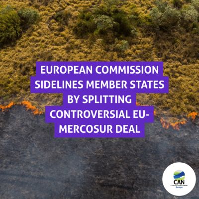 European Commission sidelines Member States by splitting controversial EU-Mercosur deal – CAN Europe
