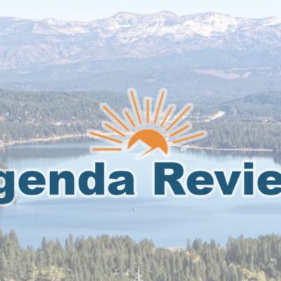 Agenda review: Truckee Town Council, Placer Supervisors, North Tahoe PUD and more