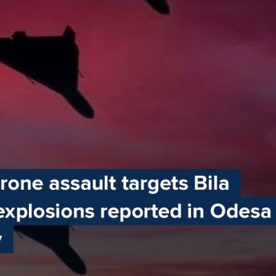 Russian drone assault targets Bila Tserkva, explosions reported in Odesa and Sumy