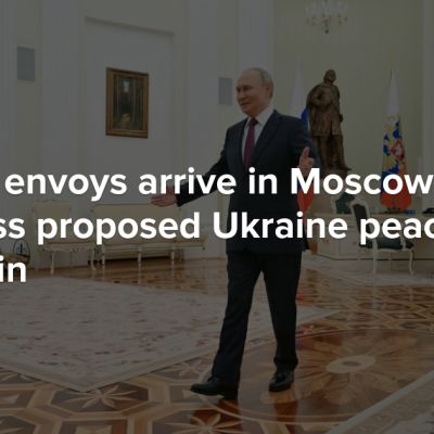 Trump’s envoys arrive in Moscow to discuss proposed Ukraine peace deal with Putin  —  Meduza