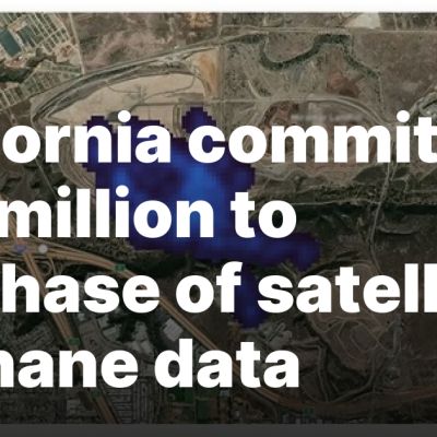 California commits $95 million  to purchase of satellite methane data