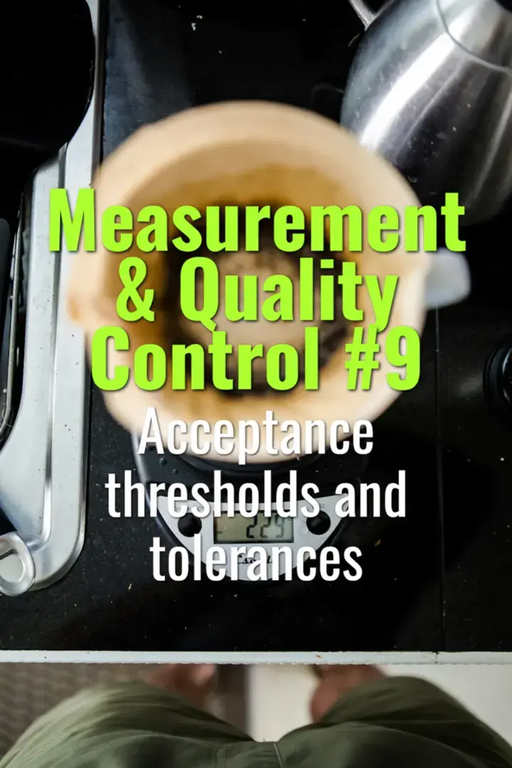 Acceptance thresholds and tolerances
