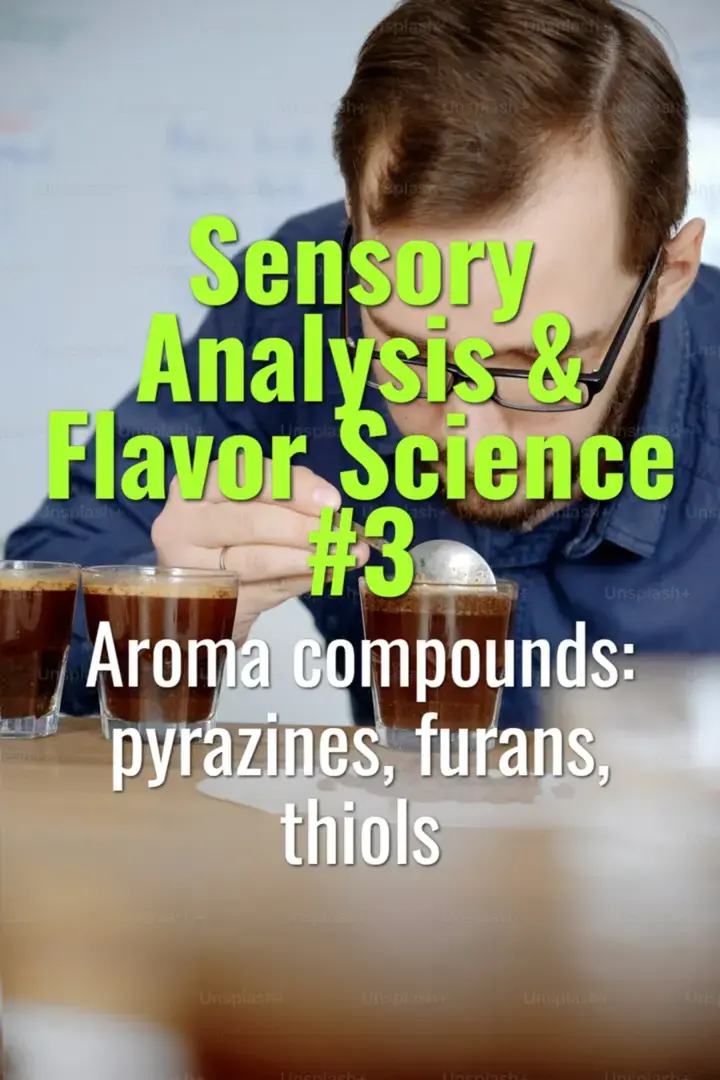 Aroma compounds: pyrazines, furans, thiols
