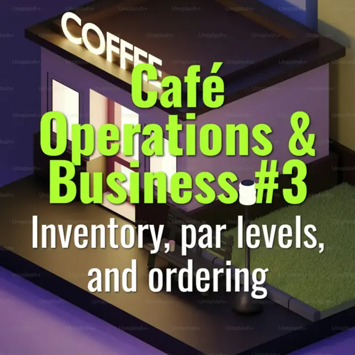 Inventory, par levels, and ordering