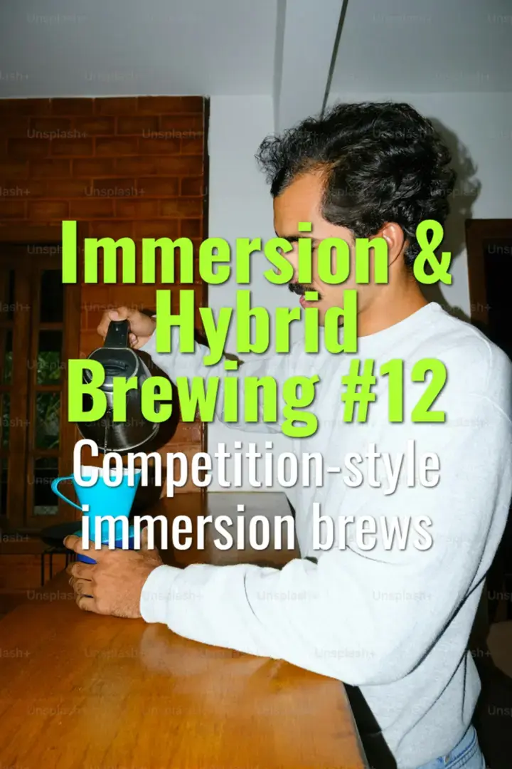 Competition-style immersion brews
