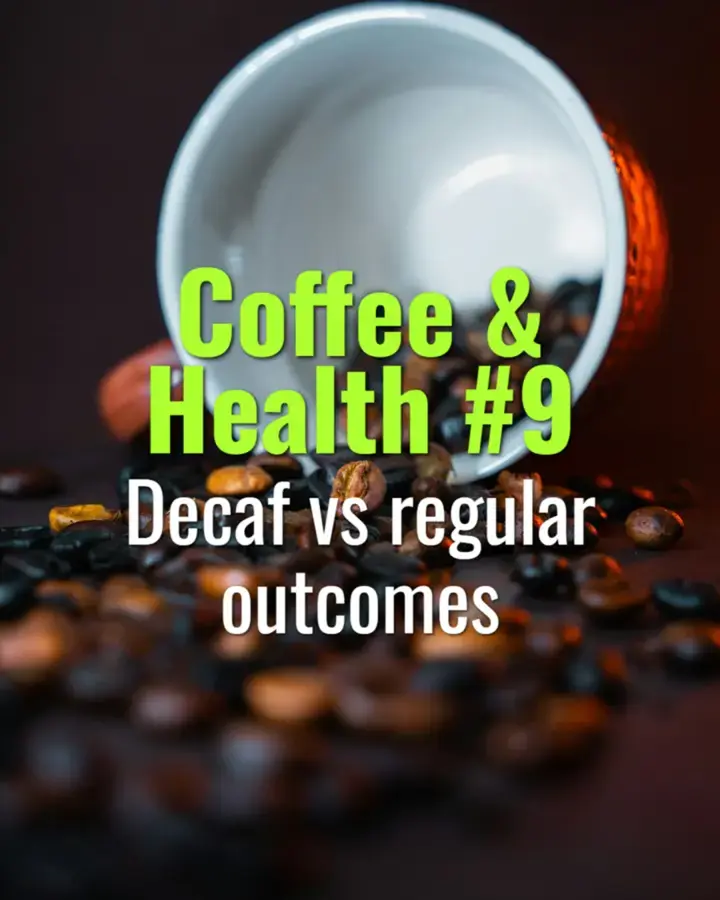 Decaf vs regular outcomes