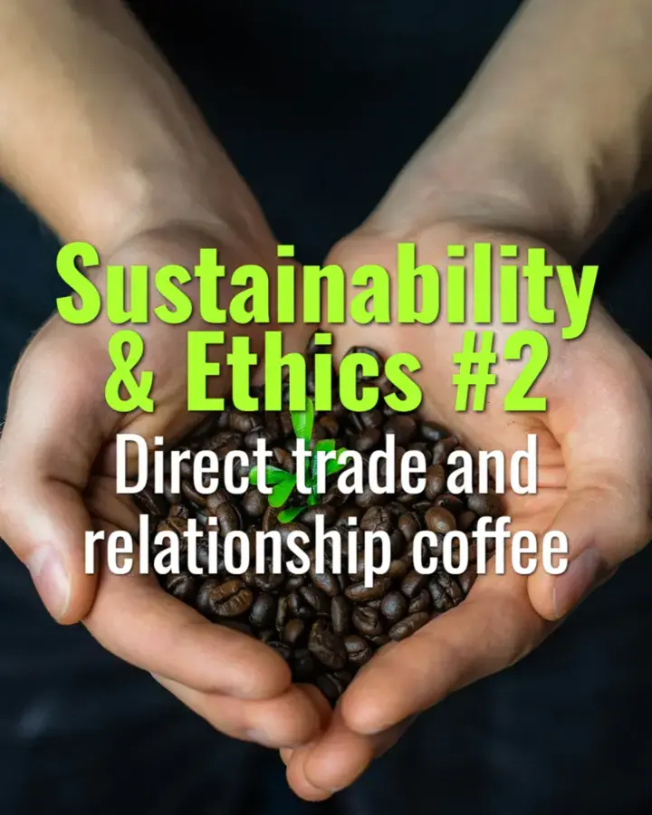 Direct trade and relationship coffee