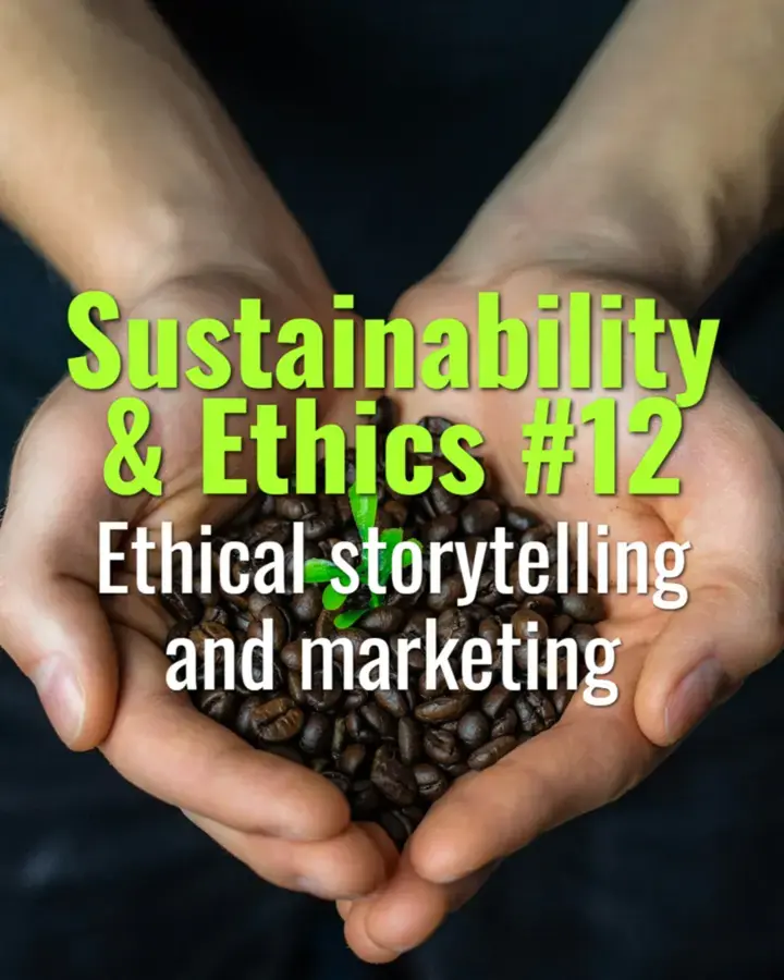 Ethical storytelling and marketing